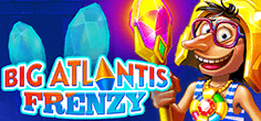 Big Atlantis Frenzy
