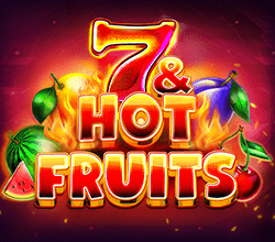 7 & Hot Fruits